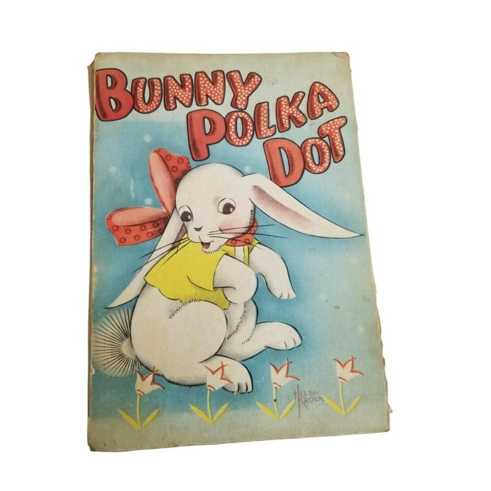 VTG Children's Book 1947 BUNNY POLKA DOT Saalfield Helen Krock Hazel Cederborg
